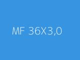 MF 36X3,0 